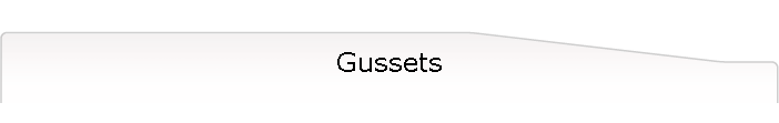 Gussets