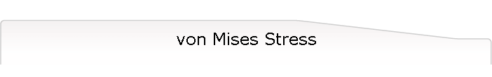 von Mises Stress